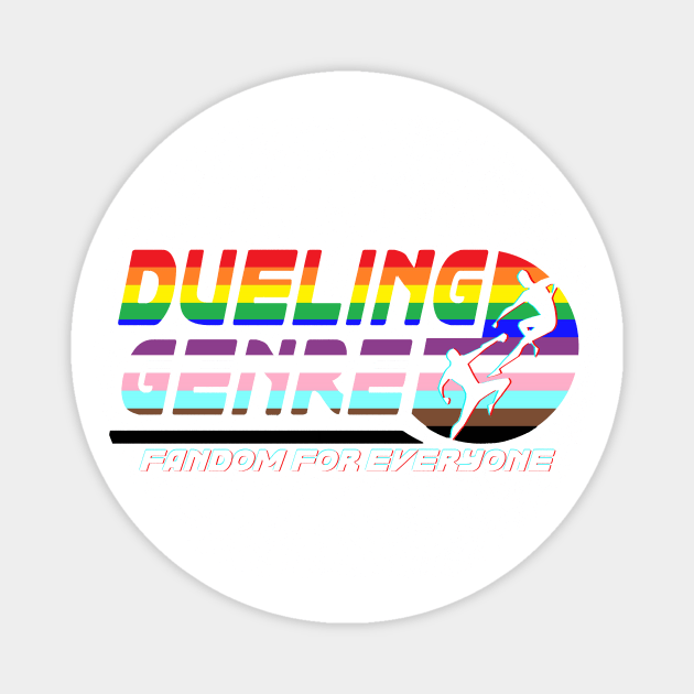 Dueling Genre Pride - Fandom For Everyone Magnet by Dueling Genre